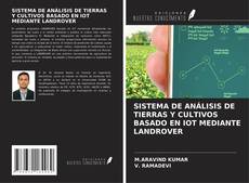 Copertina di SISTEMA DE ANÁLISIS DE TIERRAS Y CULTIVOS BASADO EN IOT MEDIANTE LANDROVER