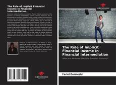 Borítókép a  The Role of Implicit Financial Income in Financial Intermediation - hoz