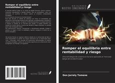 Buchcover von Romper el equilibrio entre rentabilidad y riesgo