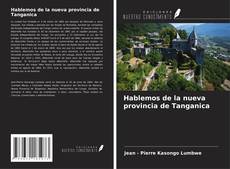 Couverture de Hablemos de la nueva provincia de Tanganica