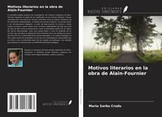 Couverture de Motivos literarios en la obra de Alain-Fournier