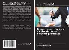 Couverture de Riesgo y seguridad en el alquiler de coches: enfoques predictivos