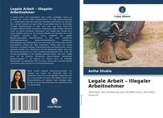 Buchcover von Legale Arbeit – Illegaler Arbeitnehmer