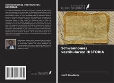 Couverture de Schwannomas vestibulares: HISTORIA