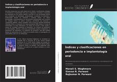 Buchcover von Índices y clasificaciones en periodoncia e implantología oral