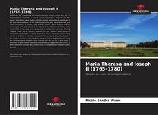 Borítókép a  Maria Theresa and Joseph II (1765–1780) - hoz