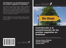 Borítókép a  Contribución a la transformación de los aceites vegetales en biodiésel - hoz