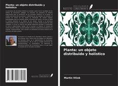 Couverture de Planta: un objeto distribuido y holístico