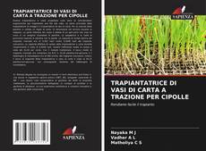 Buchcover von TRAPIANTATRICE DI VASI DI CARTA A TRAZIONE PER CIPOLLE
