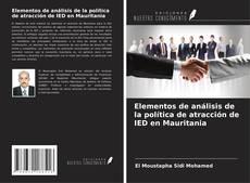 Buchcover von Elementos de análisis de la política de atracción de IED en Mauritania