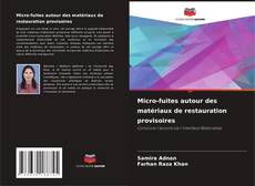 Copertina di Micro-fuites autour des matériaux de restauration provisoires