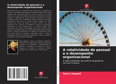 Capa do livro de A rotatividade do pessoal e o desempenho organizacional 