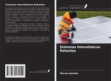 Sistemas fotovoltaicos flotantes kitap kapağı
