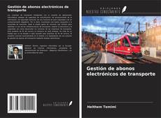 Buchcover von Gestión de abonos electrónicos de transporte