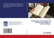 Bookcover of Challenges and Prospects of Library Automation in Junior Colleges