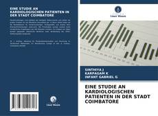 Buchcover von EINE STUDIE AN KARDIOLOGISCHEN PATIENTEN IN DER STADT COIMBATORE