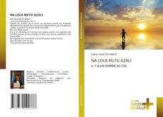 Bookcover of NA LOLA MUTU AZALI
