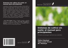 Capa do livro de Sistemas de cultivo sin suelo: el manual para principiantes 