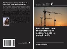 Capa do livro de Los keiretsu: una reestructuración necesaria ante la globalización 