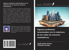 Couverture de Algunos problemas relacionados con la cobertura de las redes de sensores inalámbricos