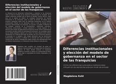 Couverture de Diferencias institucionales y elección del modelo de gobernanza en el sector de las franquicias
