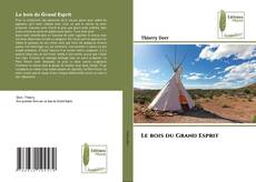 Обложка Le bois du Grand Esprit