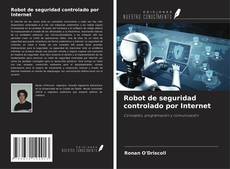 Buchcover von Robot de seguridad controlado por Internet