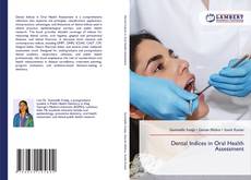Borítókép a  Dental Indices in Oral Health Assessment - hoz