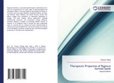 Copertina di Therapeutic Properties of Peganum harmala Seeds