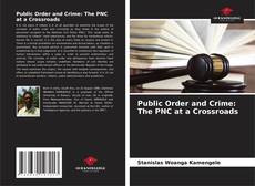 Bookcover of Public Order and Crime: The PNC at a Crossroads