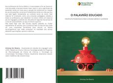 Couverture de O PALAVRÃO EDUCADO