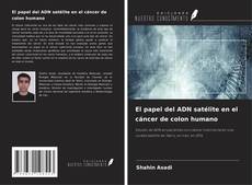 Couverture de El papel del ADN satélite en el cáncer de colon humano