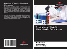 Borítókép a  Synthesis of New 5-Chloroisatin Derivatives - hoz