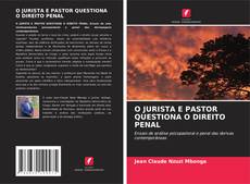 O JURISTA E PASTOR QUESTIONA O DIREITO PENAL kitap kapağı