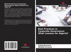 Borítókép a  Best Practices in Corporate Governance: What Lessons for Algeria? - hoz