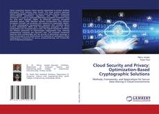 Bookcover of Cloud Security and Privacy: Optimization-Based Cryptographic Solutions