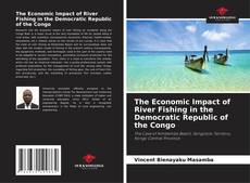 Bookcover of The Economic Impact of River Fishing in the Democratic Republic of the Congo