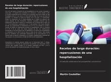 Bookcover of Recetas de larga duración: repercusiones de una hospitalización