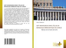 Bookcover of SEPT BIENHEUREUX DANS L'ÉGLISE EN RÉPUBLIQUE DÉMOCRATIQUE DU CONGO