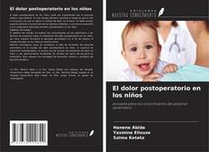 Bookcover of El dolor postoperatorio en los niños