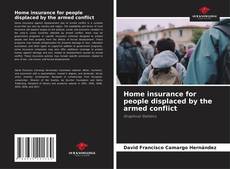 Portada del libro de Home insurance for people displaced by the armed conflict
