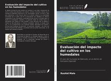 Обложка Evaluación del impacto del cultivo en los humedales