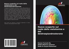 Buchcover von Nuove scoperte sul ruolo della melatonina e del deidroepiandrosterone