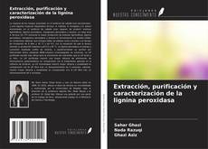 Обложка Extracción, purificación y caracterización de la lignina peroxidasa