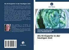 Capa do livro de Als KI-Experte in der heutigen Zeit 