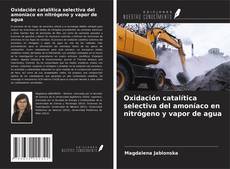 Buchcover von Oxidación catalítica selectiva del amoníaco en nitrógeno y vapor de agua
