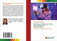 Обложка Resistência à Mudança como Oportunidade de Aprendizagem