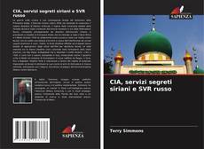 Couverture de CIA, servizi segreti siriani e SVR russo