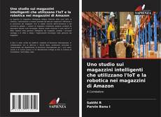 Couverture de Uno studio sui magazzini intelligenti che utilizzano l'IoT e la robotica nei magazzini di Amazon
