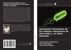 Copertina di Asociación microbiana de los nódulos radiculares de Vicia faba L. en Kota, Rajastán